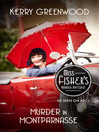 Murder in Montparnasse (eBook): Miss Fisher's Murder Mysteries